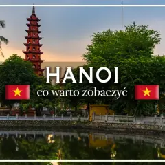 Hanoi co warto zobaczyć: Pagoda Tran Quoc i jezioro, w tle palmy i wietnamskie flagi.