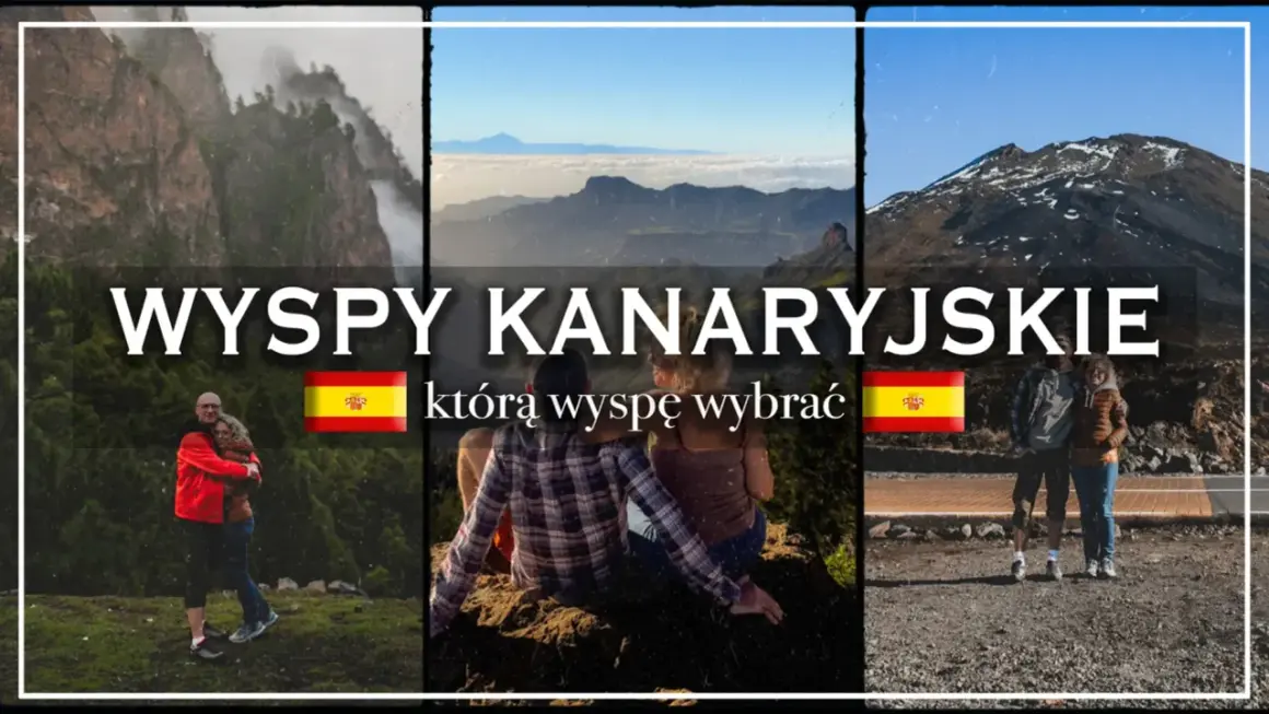 Wyspy Kanaryjskie: zobacz, jakie są i którą wyspę wybrać. Trzy ujęcia par na tle górskich krajobrazów i wulkanu.